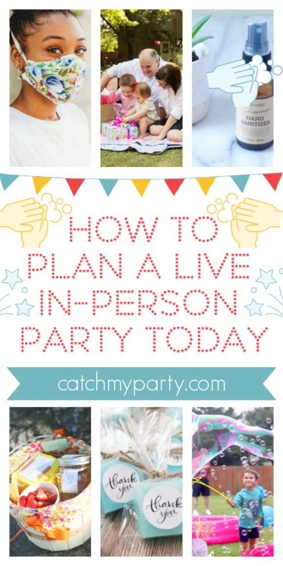 How to Plan a Live In Person Party Today | CatchMyParty.com Collage of How to Plan a Live In-Person Party Today