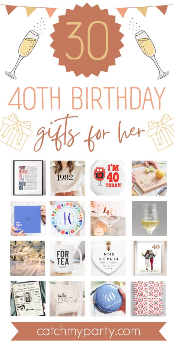30 Amazing 40th Birthday Gifts for Women! Catch My Party — free download