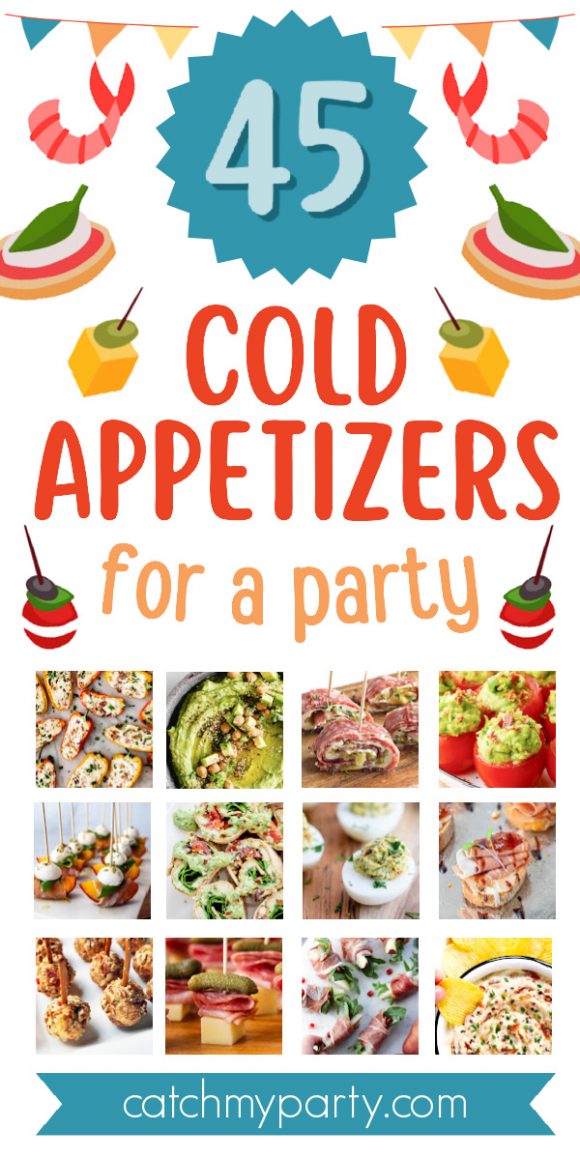 The 45 Most Delicious Cold Appetizers for Your Party | Catch My Party