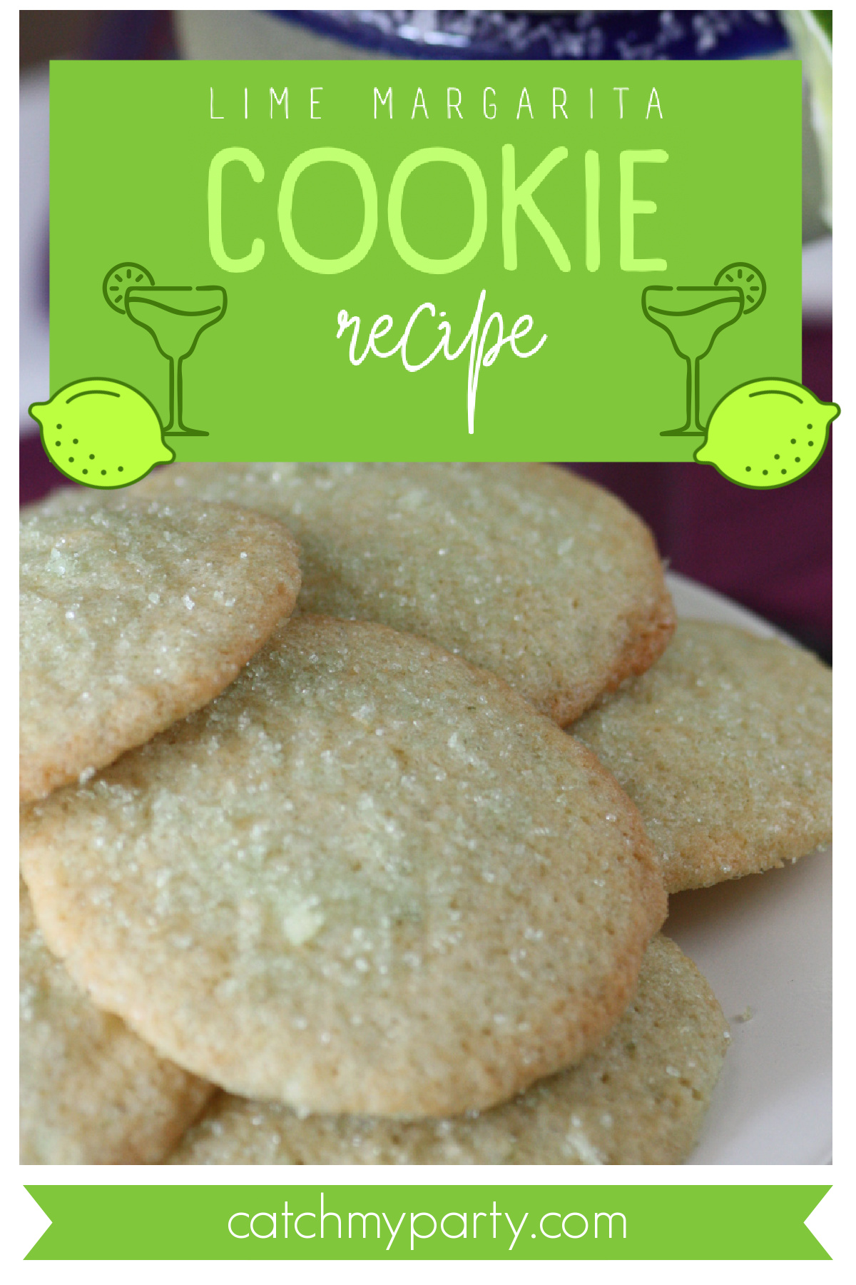 Lime Margarita Cookie Recipe Catch My Party Lime Margarita Cookie Recipe Catch My Party