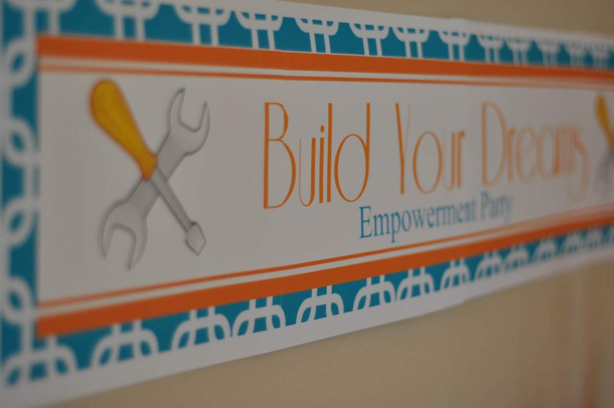Build Your Dreams Empowerment Party - Build Your Dreams Party for Women