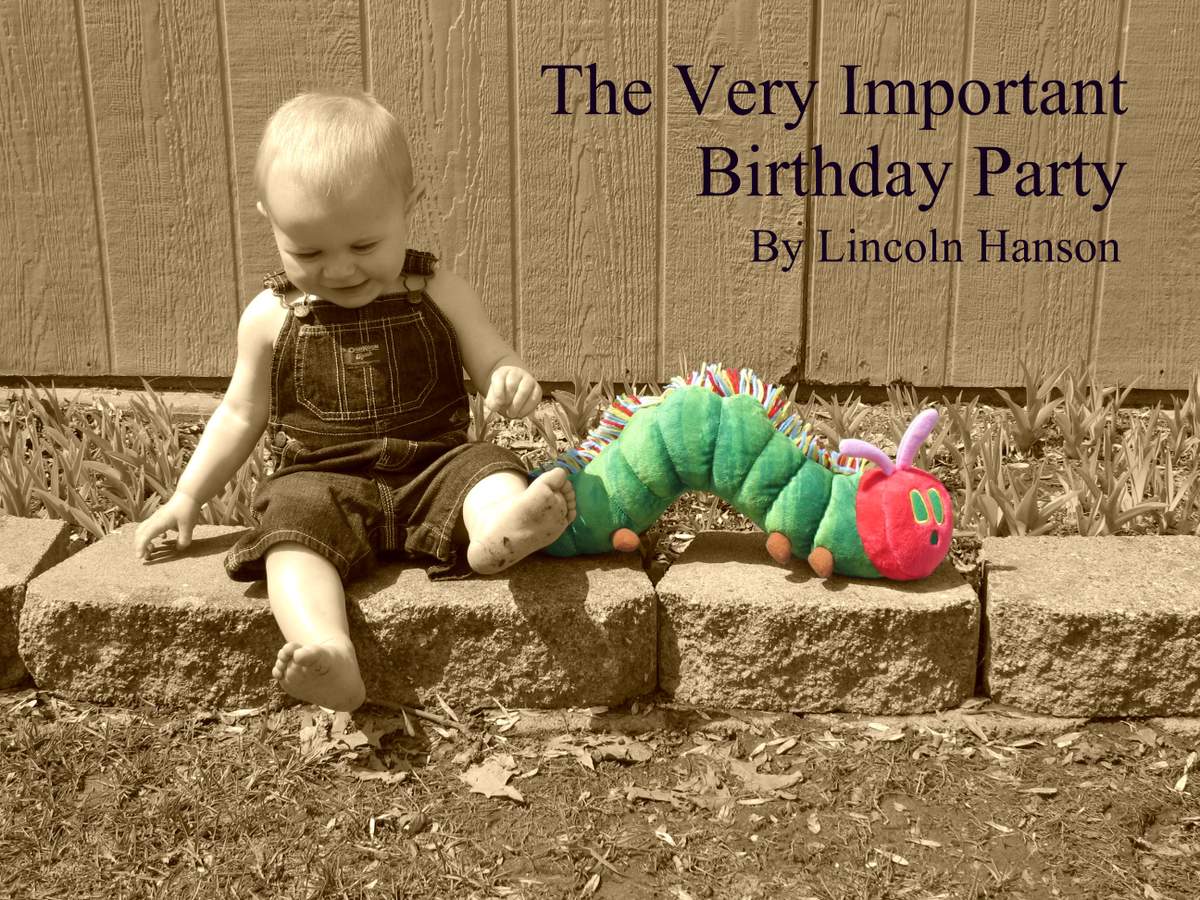 Lincoln's Very Hungry Caterpillar 1st Birthday - The Very Hungry Caterpillar