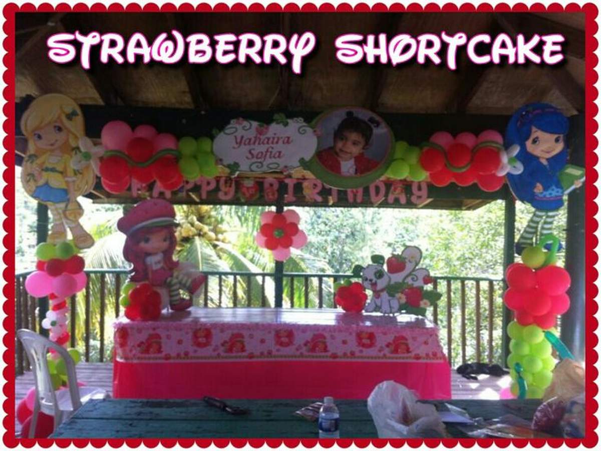 Yahaira Sofia Strawberry Shortcake Birthday - Strawberry Shortcake