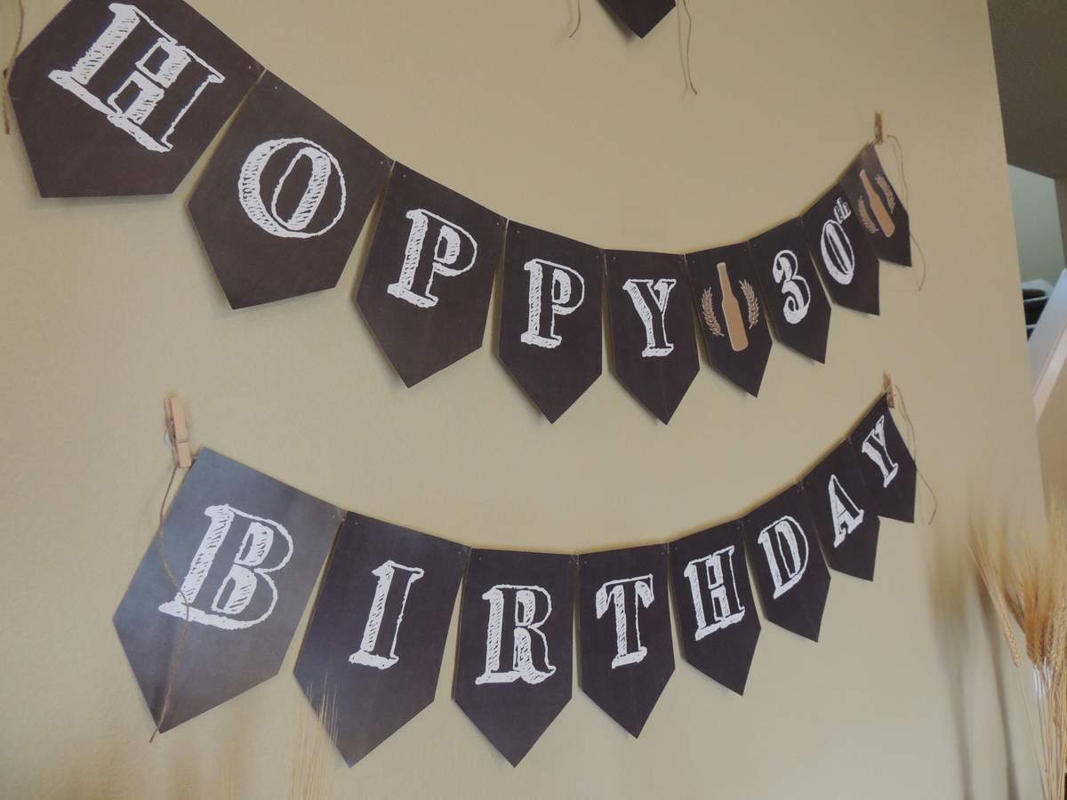 Taylor's 30th Birthday Party  - Beer, Hops 