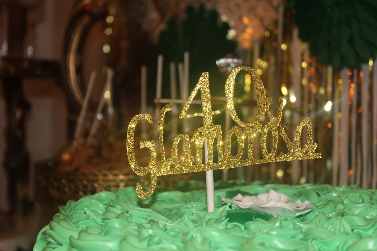 Yoselin's 40th Birthday party - 40 and Glamorous