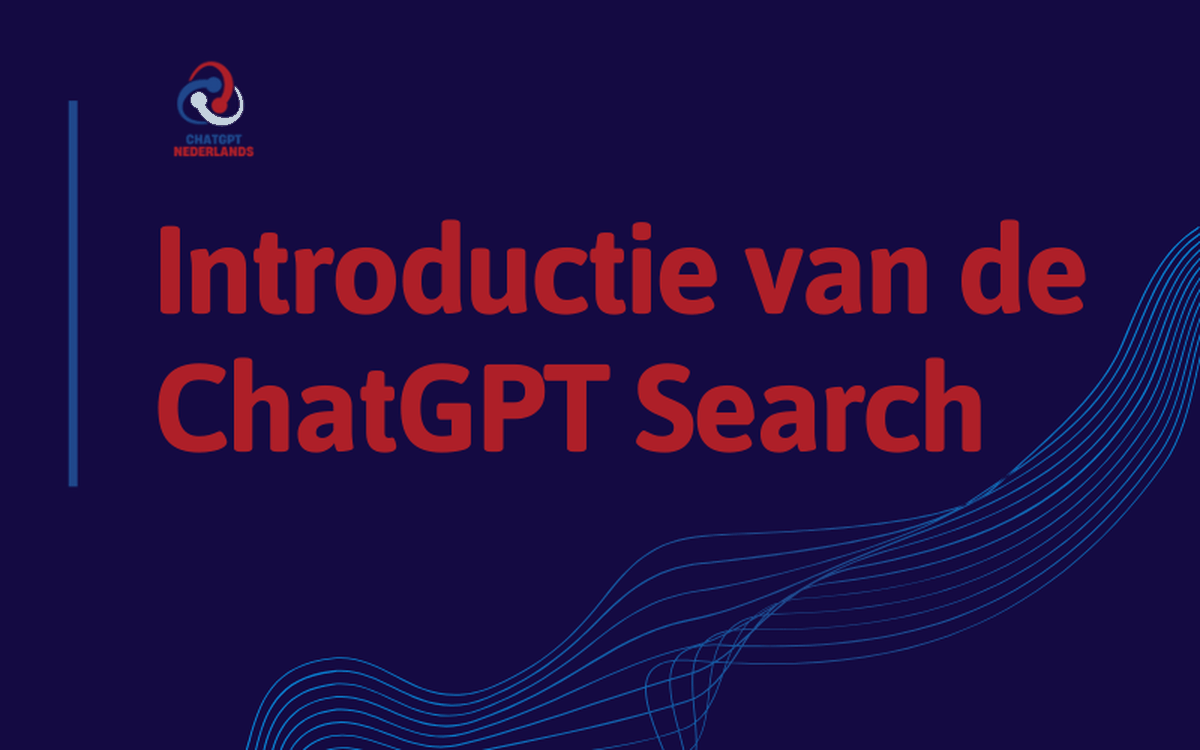 Chat GPT Nederlands - Introductie van de ChatGPT Search - Hoefnag Menno - chatgptnederlands.info