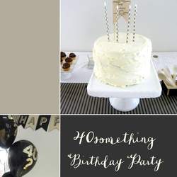 A 40something Birthday Party - 40SOMETHING 