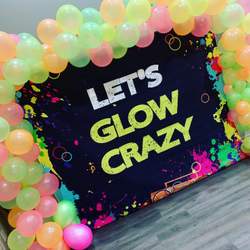 Let’s glow crazy  - Glow in the dark 