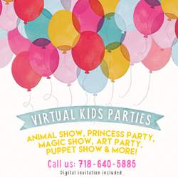 Virtual Kid's Parties - Animal show, princess party, magic show, art party, puppet show & more!