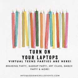 Virtual Teens Parties - Braiding, Makeup, Art, Dance and more!