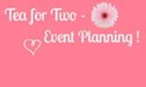 Tea For Two   Event Planning ! 