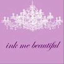 Ink Me Beautiful