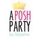 A Posh Party