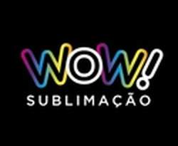 Wow! Sublimação